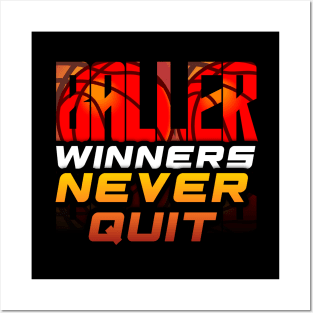 Ballers Winners Never Quit - Basketball Graphic Quote Posters and Art